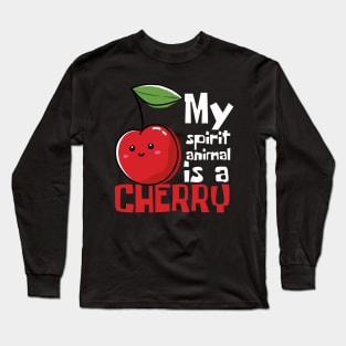 My Spirit Animal Is A Cherry Funny Long Sleeve T-Shirt